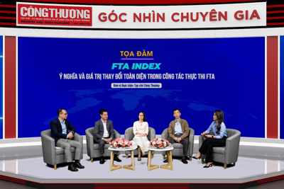 FTA Index giúp doanh nghiệp thay đổi toàn diện giá trị trong thực thi FTA