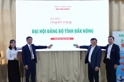 Báo ĐắK Nông ra mắt chuyên trang đặc biệt về Đại hội Đảng bộ tỉnh