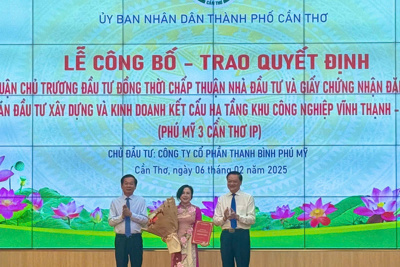 Cần Thơ trao chứng nhận đầu tư khu công nghiệp hơn 7.800 tỷ đồng