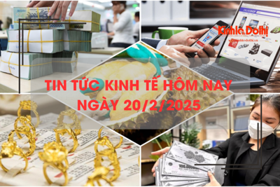 Tin tức kinh tế 20/2: người dân gửi hơn 7 triệu tỷ đồng vào ngân hàng