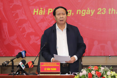 Phó Thủ tướng Lê Văn Thành làm việc với Hải Phòng về tình hình kinh tế - xã hội