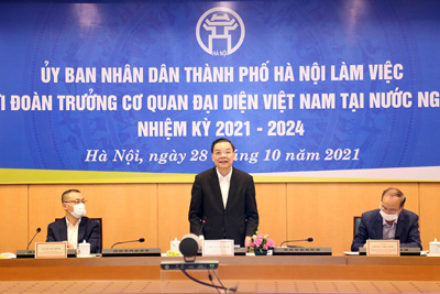 Hà Nội mong muốn cơ quan đại diện Việt Nam tại nước ngoài hỗ trợ TP thúc đẩy hợp tác, đầu tư