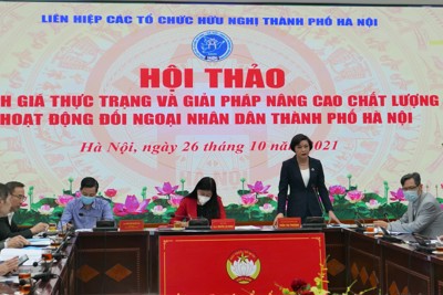 Bàn giải pháp nâng cao chất lượng hoạt động đối ngoại nhân dân Hà Nội