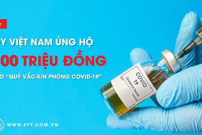 EFY Việt Nam ủng hộ 300 triệu đồng vào Quỹ Vắc-xin phòng, chống Covid-19