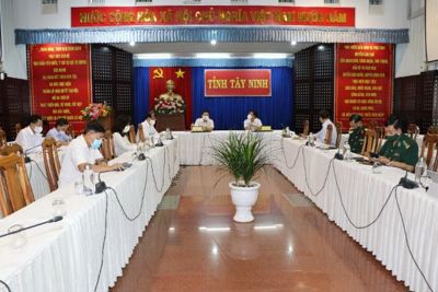 Tây Ninh: Quyết liệt, mạnh mẽ phòng, chống dịch Covid-19 trong tình hình mới