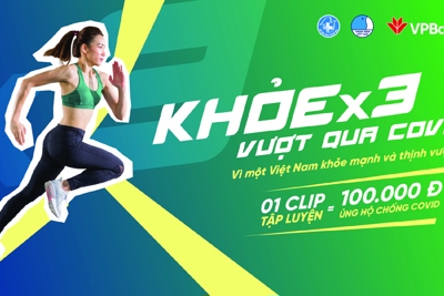 VPBank phát động chương trình “Khỏe x3 vượt qua Covid” gây quỹ phòng, chống dịch bệnh