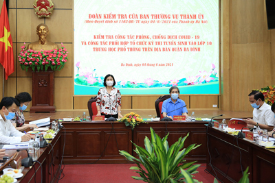 Phó Bí thư Thường trực Thành ủy Nguyễn Thị Tuyến:  Quận Ba Đình phải đảm bảo kỳ thi vào lớp 10 diễn ra an toàn