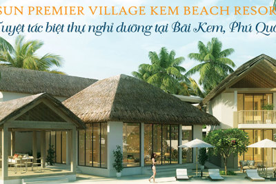 Chọn Sun Premier Village Kem Beach Resort, “tiêu tiền” khôn ngoan như tỷ phú