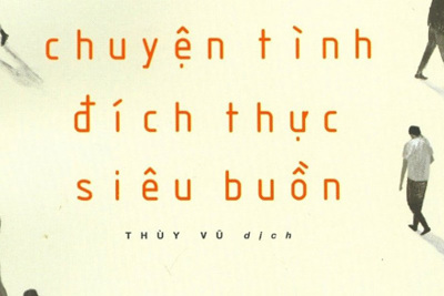 Mỗi tuần một cuốn sách: Chuyện tình đích thực siêu buồn