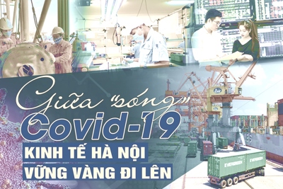 Giữa “sóng” Covid-19, kinh tế Hà Nội vững vàng đi lên