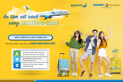 Bảo hiểm du lịch Bamboocare - An tâm từng dặm bay cùng bảo hiểm Bảo Việt và Bamboo Airways