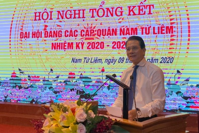 Tổng kết đại hội Đảng các cấp quận Nam Từ Liêm, nhiệm kỳ 2020 - 2025