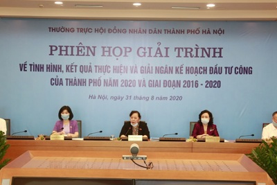 Hà Nội: Phiên giải trình về thực hiện kế hoạch đầu tư công năm 2020 và giai đoạn 2016-2020