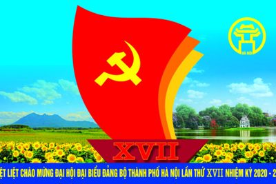 Trang trí tuyên truyền phục vụ Đại hội đại biểu lần thứ XVII Đảng bộ TP Hà Nội