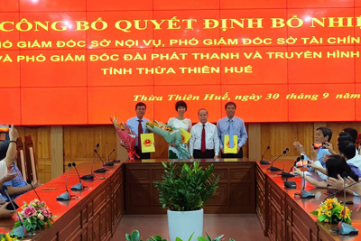 Thừa Thiên Huế bổ nhiệm 3 Phó Giám đốc cấp sở