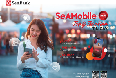 Seabank tự hào với ứng dụng ngân hàng số "Seamobile new - trợ lý tài chính tin cậy"