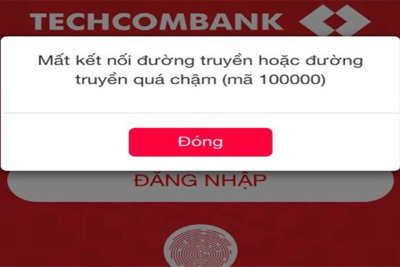 Không thể đăng nhập, không chuyển được tiền, nhiều khách hàng Techcombank bức xúc