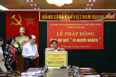 Văn phòng Đoàn Đại biểu Quốc hội và Văn phòng HĐND TP Hà Nội phát động ủng hộ Quỹ “Vì người nghèo”