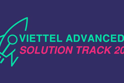 Khởi động cuộc thi Viettel Advanced Solution Track 2019: Cơ hội tranh tài cho Startup toàn cầu