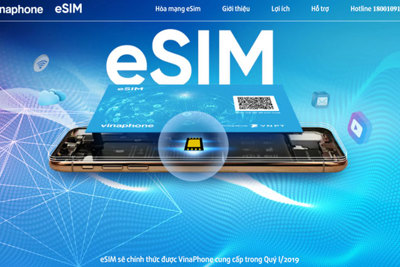 VinaPhone bắt đầu phát hành eSIM cho 5.000 khách hàng đầu tiên