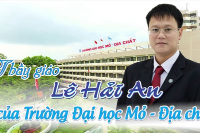 "Thầy giáo Lê Hải An là của trường Đại học Mỏ - Địa chất !"