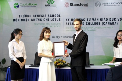 Capital House nhận chứng chỉ xanh Lotus cho Genesis School, ký hợp tác giáo dục với Stanstead College, Canada