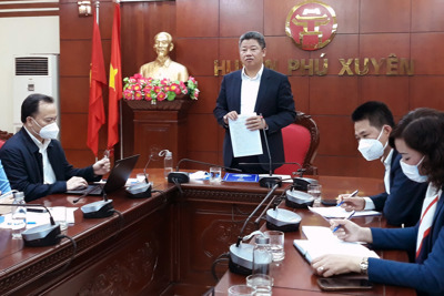 Phú Xuyên cần song hành phát triển kinh tế với phòng chống Covid-19