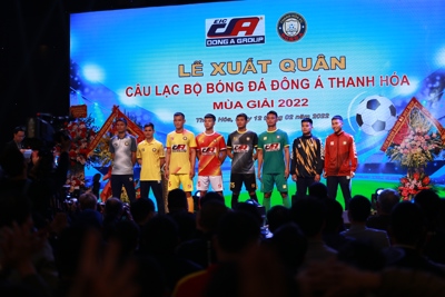 CLB Đông Á Thanh Hoá  sẵn sàng cho mùa giải mới 2022