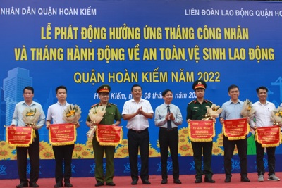 Quận Hoàn Kiếm phát động hưởng ứng Tháng Công nhân năm 2022