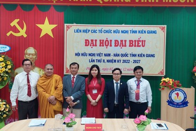 Hội Hữu nghị Việt Nam - Hàn Quốc tỉnh Kiên Giang đại hội lần 2