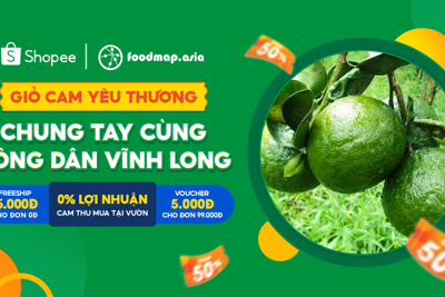Foodmap kết hợp cùng Shopee và ShopeeFood khởi động chiến dịch “Giỏ Cam Yêu Thương” 