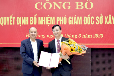 Đà Nẵng bổ nhiệm Phó Giám đốc Sở Xây dựng