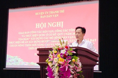 Đẩy mạnh phong trào "Dân vận khéo" huyện Thanh Trì 