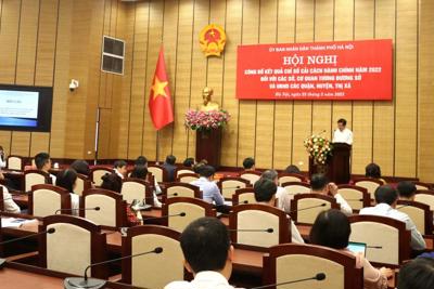Hà Nội công bố Chỉ số cải cách hành chính:Sở LĐTB&XH, quận Hoàn Kiếm đứng đầu