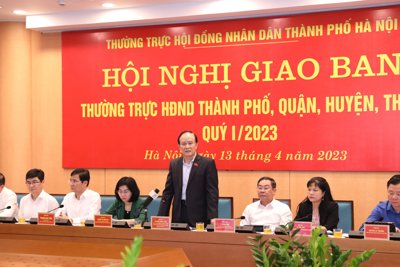 Nâng cao chất lượng hoạt động của Thường trực HĐND các cấp thành phố Hà Nội