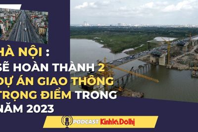 Hà Nội sẽ hoàn thành 2 dự án giao thông trọng điểm trong năm 2023