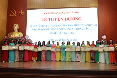 Tây Hồ: Tuyên dương giáo viên giỏi tâm huyết, học sinh tài năng 