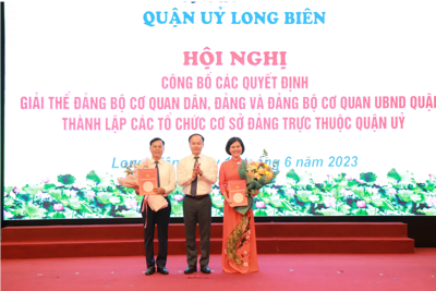 Long Biên giải thể Đảng bộ cơ quan Dân, Đảng và Đảng bộ cơ quan UBND