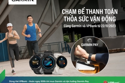 VPBank: Ngân hàng đầu tiên tại Việt Nam triển khai hình thức thanh toán Garmin Pay