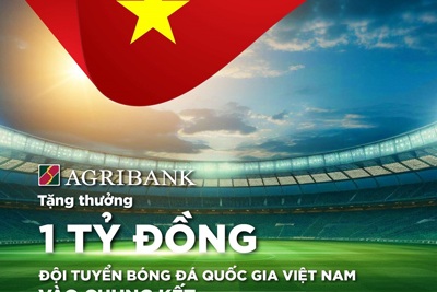 Agribank tặng thưởng 1 tỷ đồng cho Đội tuyển Bóng đá Quốc gia Việt Nam