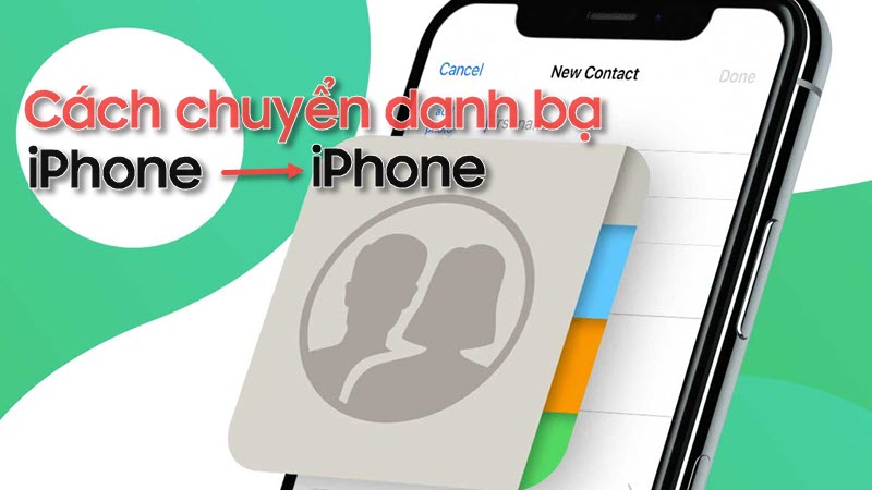 Hướng dẫn chuyển danh bạ từ điện thoại Android và iPhone - VJ360.vn