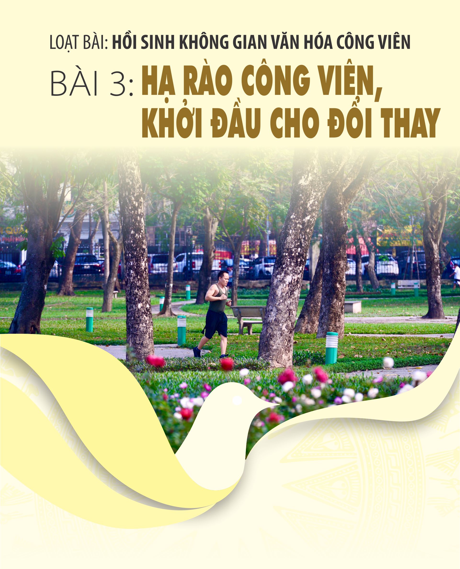 Bài 3: Hạ rào công viên, khởi đầu cho đổi thay - Ảnh 1