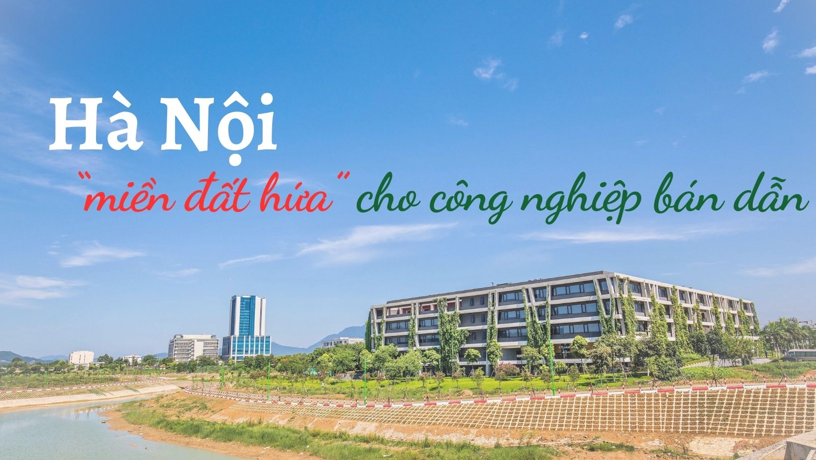 Hà Nội - “miền đất hứa” cho công nghiệp bán dẫn - Ảnh 1