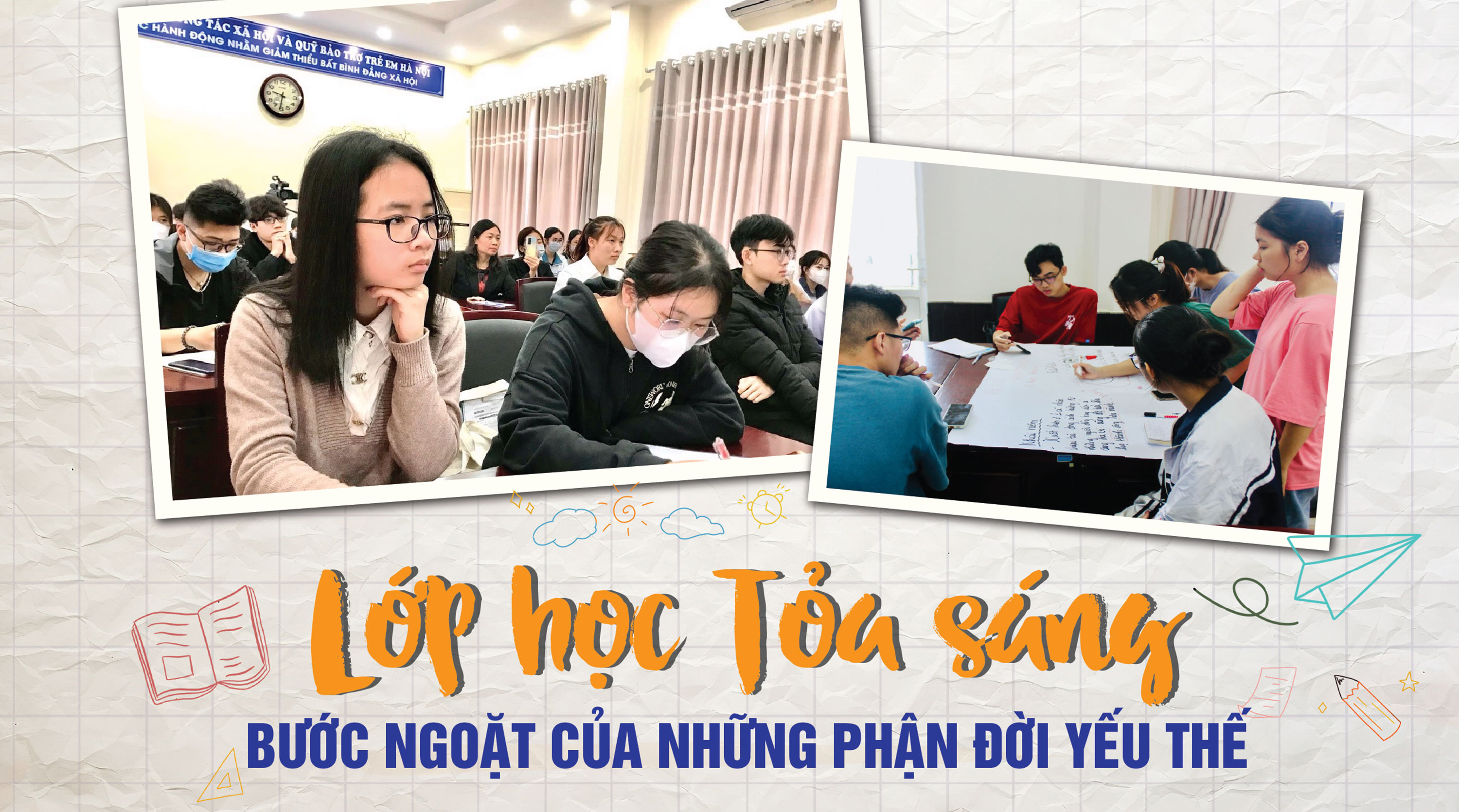 Lớp học Tỏa sáng - bước ngoặt của những phận đời yếu thế - Ảnh 1