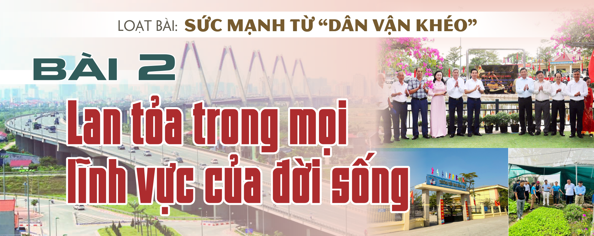 Bài 2: Lan tỏa trong mọi lĩnh vực của đời sống - Ảnh 1