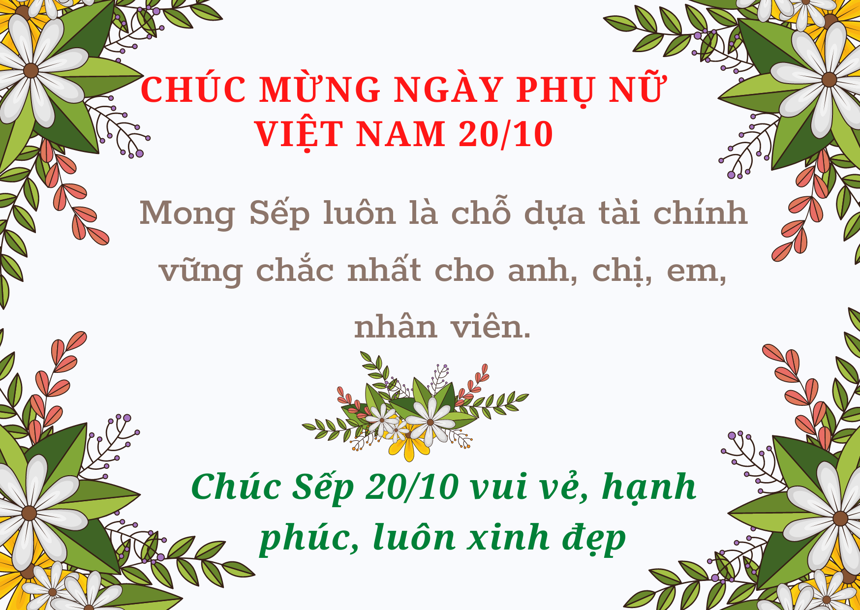 Chúc mừng ngày phụ nữ Việt Nam 20/10! Hân hoan cùng những lời chúc tốt đẹp nhất, hãy nhấp chuột vào ảnh để cùng chia sẻ hạnh phúc và yêu thương đến các chị em phụ nữ.