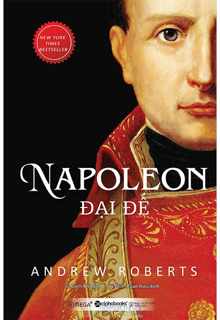 Nghệ thuật quản lý của “Napoleon Đại đế” - Ảnh 1