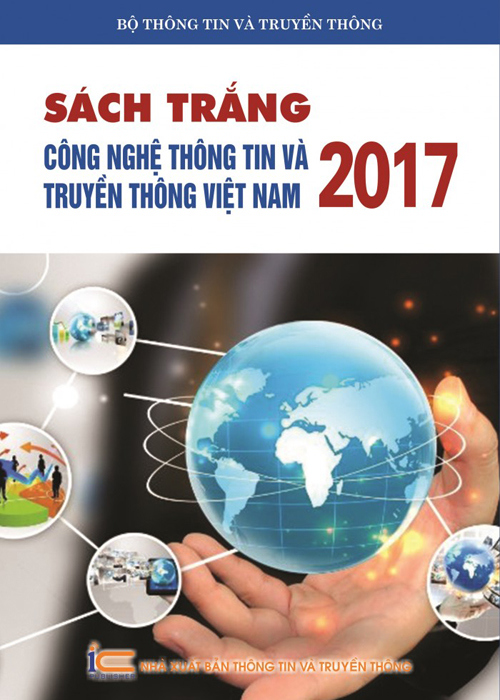 Bộ TT&TT phát hành Sách Trắng CNTT-TT Việt Nam 2017 - Ảnh 1