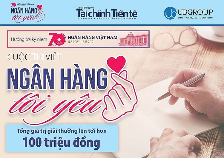 Phát động cuộc thi viết “Ngân hàng tôi yêu” - Ảnh 1