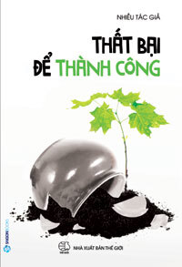 Mỗi tuần một cuốn sách: Thất bại để thành công - Ảnh 1